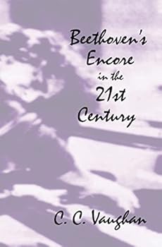 Paperback Beethoven's Encore in the 21st Century Book