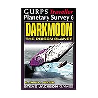 GURPS Traveller Planetary Survey 6: Darkmoon, The Prison Planet 1556345321 Book Cover