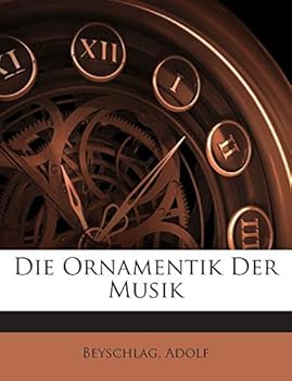 Paperback Die Ornamentik Der Musik [German] Book