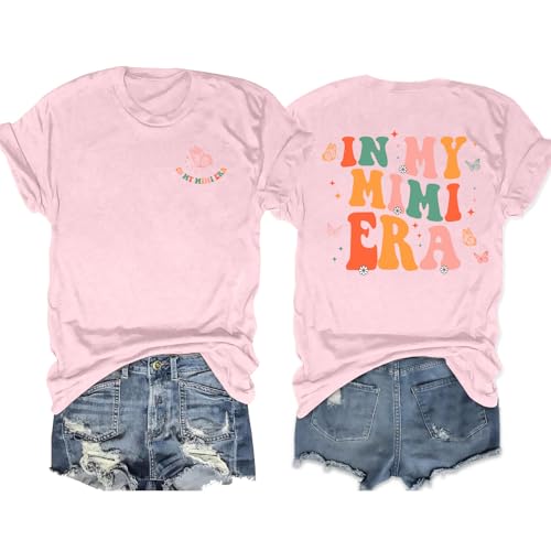 PICKID Mimi Shirt Women Grandma T Shirt in My Mimi Era Graphic Tees Casual Grandma Gift Casual Short Sleeve Family Tops Pink