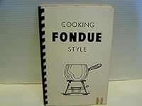Cooking Fondue Style B000LC7PI2 Book Cover