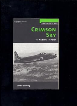 Mass Market Paperback Crimson Sky: The Air Battle for Korea (History of War) Book