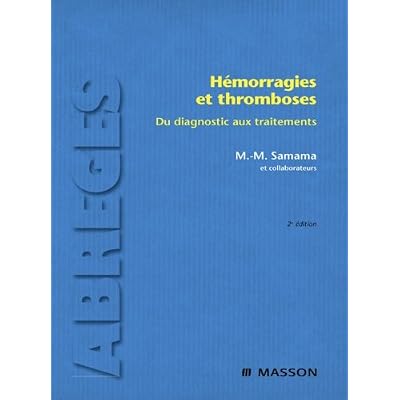 H&eacute;morragies et thromboses