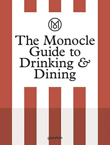 The Monocle Guide to Drinking and Dining Hardcover – November 21, 2016