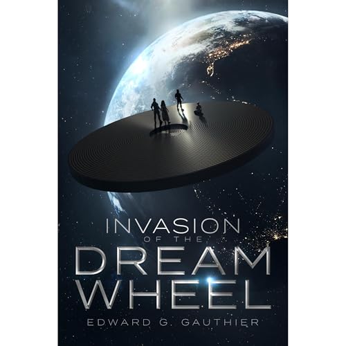 Invasion Of The Dream Wheel Audiolibro Por Edward Gauthier arte de portada