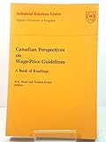  Canadian Perspectives on Wage-Price Guidelines: A Book of Readings