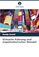 Virtuelle Führung und organisatorischer Wandel (German Edition) 6208765471 Book Cover
