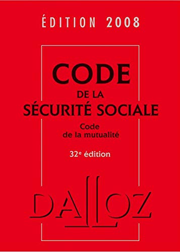 Code de la sécurité sociale, code de la mutualité 2008 - 32e éd.