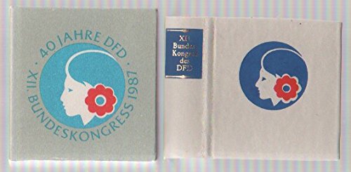 MINIBUCH 40 Jahre DFD XII Bundeskongress des DFD 5 bis 6 März 1987 Berlin Hauptstadt der DDR.,Gestaltung Siegfried Hempel Herausgeber Demokratischer Frauenbund Deutschlands Bundesvorstand.