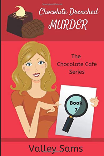 Chocolate Drenched Murder (The Chocolate Cafe Series)