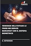 TENDENZE NELL'EVITARE LE FRODI NEI SERVIZI BANCOMAT CON IL SISTEMA BIOMETRICO