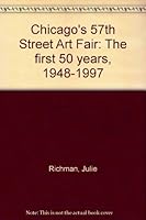 Chicago's 57th Street Art Fair: The first 50 years, 1948-1997 0965851206 Book Cover