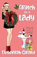 Grinch Be A Lady 1988219329 Book Cover