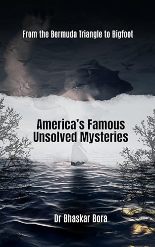 America's Famous Unsolved Mysteries: From The Bermuda Triangle To Bigfoot (English Edition)
