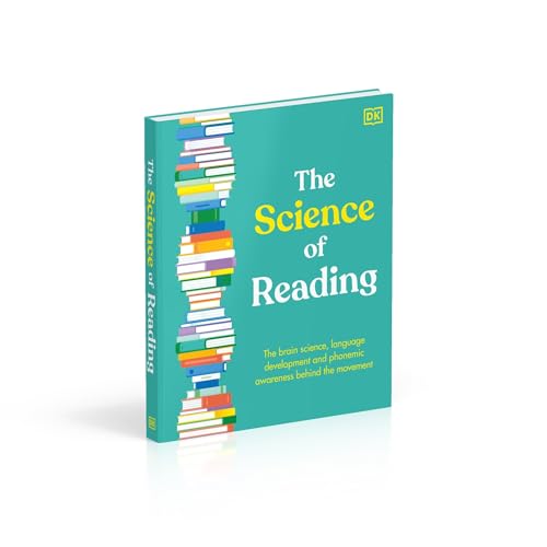 Image of The Science of Reading: The Brain Science, Language Development, and Phonemic Awareness Behind Literacy