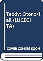 Teddy: Otono/fall (LUCECITA) 9501116840 Book Cover