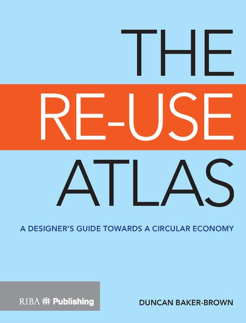 The Re-Use Atlas solutionner le gaspillage de matériaux en design d'espace