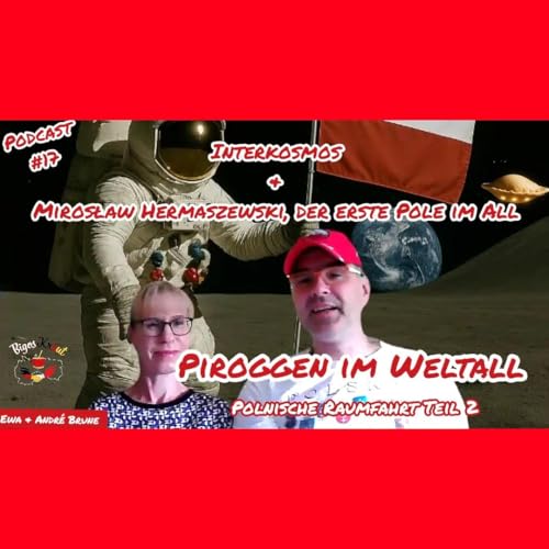 Interkosmos & Mirosław Hermaszewski, der erste Pole im All I Folge 17 cover art
