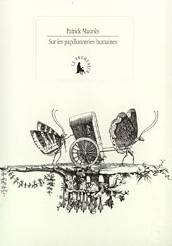 Hardcover Sur les papillonneries humaines [French] Book