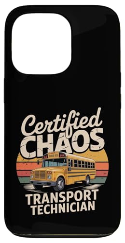 Certified Chaos Transport Technician Funny School Driver X}zP[X iPhone 13 Pro p