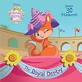 The Royal Derby (Disney Palace Pets: Whisker Haven Tales) (Pictureback(R))
