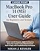 Produktbild MacBook Pro 14 (M5) User Guide for Beginners and Seniors: Master macOS Sequoia, Apple Intelligence, Setup Tips, System Tools, iCloud Features, ... Master iPhone, iPad, Watch, and Mac, Band 7)