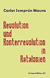 Revolution und Konterrevolution in Katalonien - Carlos Semprum-Maura Übersetzer: Pierre Gallissaires 