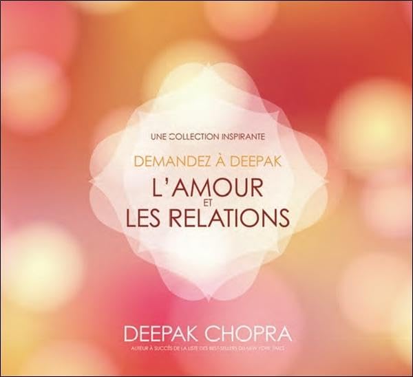 CD - Demandez à Deepak - L'amour et les relations [Audio CD] Chopra, Deepak