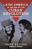 Latin America in the Era of the Cuban Revolution and Beyond