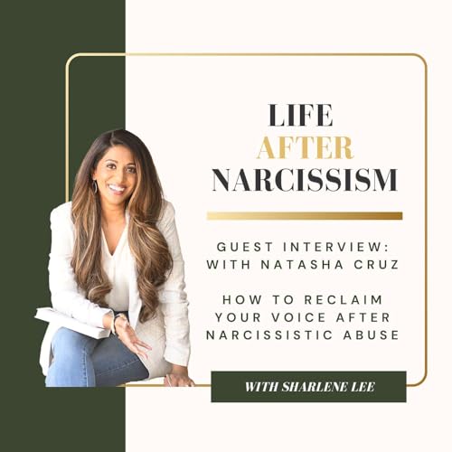 Finding Your Voice After Narcissistic Abuse: With Public Speaking Expert Natasha Cruz