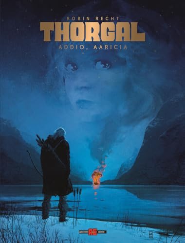 Thorgal Saga. Addio Aaricia (Vol. 1)