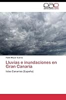 Lluvias E Inundaciones En Gran Canaria 3844340416 Book Cover
