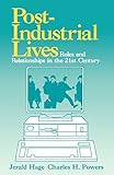Post-Industrial Lives: Roles and Relationships in the 21st Century