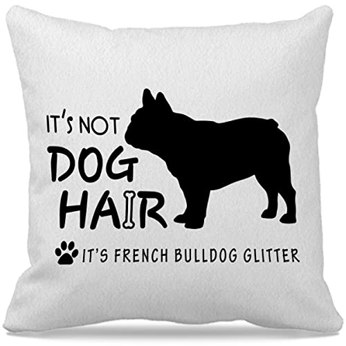 Dog Themed 18″×18″It's Not Dog Hair It's French Bulldog Glitter Funny French Bulldog Silhouette Decorative Throw Pillow Case For Home Living Room Sofa Couch Bed Decor,Dog Lovers Girls Women Gifts #TOP8