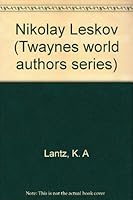 Nikolay Leskov (Twayne's World Authors Series) 0805763643 Book Cover