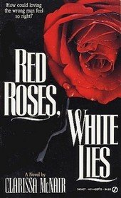 Mass Market Paperback Red Roses White Lies Book