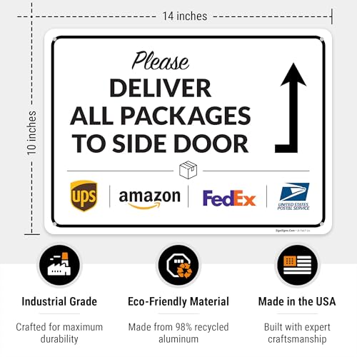 Image of Package Delivery Sign, Delivery Instructions Deliver All Package to Side Door Sign, 10x14 Inches, Rust Free .040 Aluminum, Fade Resistant, Made in USA