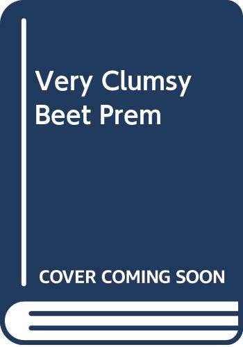 Very Clumsy Beet Prem 0399236457 Book Cover
