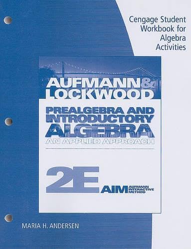 Workbook for Prealgebra and Introductory Algebra: An Applied Approach, 2nd
