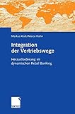 Integration der Vertriebswege: Herausforderung im dynamischen Retail Banking