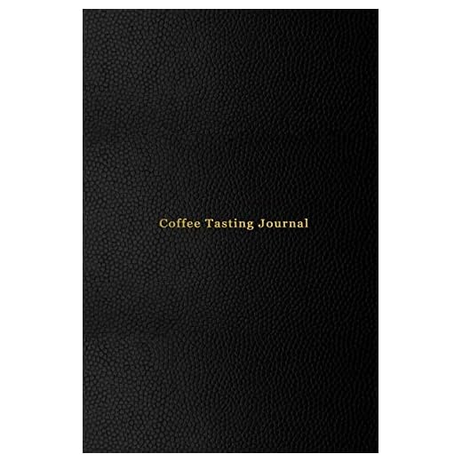Coffee Tasting Journal for Enthusiasts