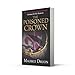 The Poisoned Crown (The Accursed Kings) (Book 3)