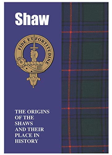 Shaw Ascendencia Folleto Breve Historia de los Orígenes del Clan Escocés