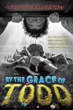 By the Grace of Todd