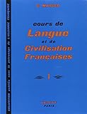 langue francaise dans le monde Cours de langue et de civilisation françaises, tome 1: Pour Les Betudiants de Tous Pays