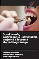 Oczekiwania, postrzeganie i satysfakcja pacjenta z leczenia stomatologicznego (Polish Edition) 6209007473 Book Cover