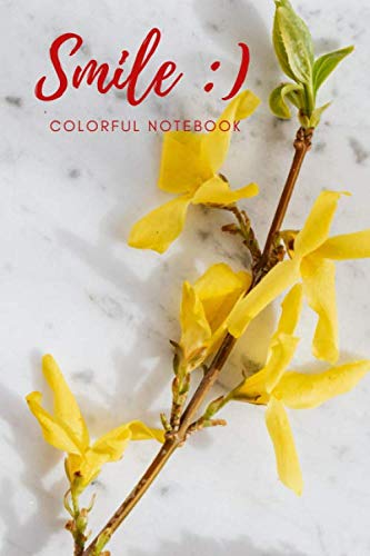 Smile :) Flowers: Journal - Notebook - Dairy - Lined - 6x9 - 90 Pages - Glossy