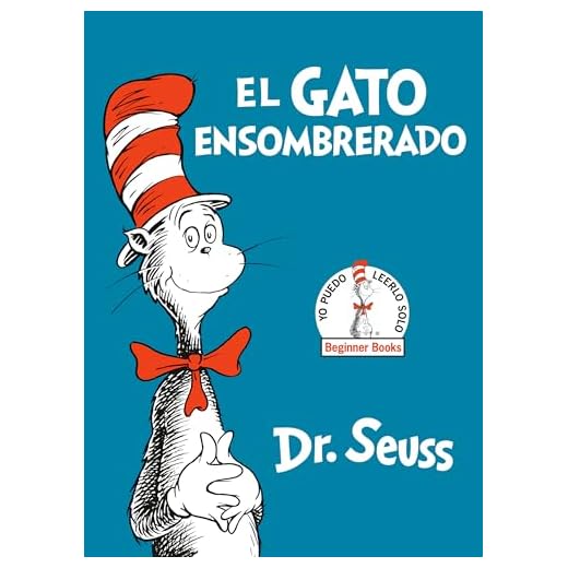 El Gato Ensombrerado: The Cat in the Hat Spanish Edition