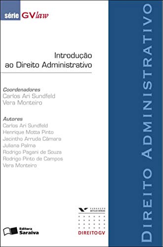 Introdução ao Direito Administrativo – 1ª Edição 2008