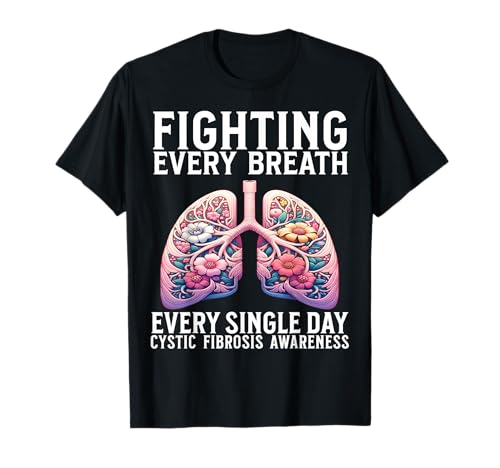 Cystic Fibrosis Awareness Gifts for CF Warrior Fighter Lungs T-Shirt